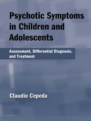 cover image of Psychotic Symptoms in Children and Adolescents